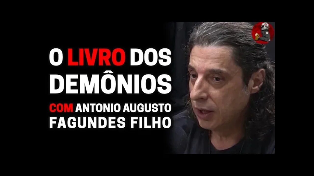 O LIVRO DOS DEMÔNIOS com Antonio Augusto Fagundes | Planeta Podcast Ep.253