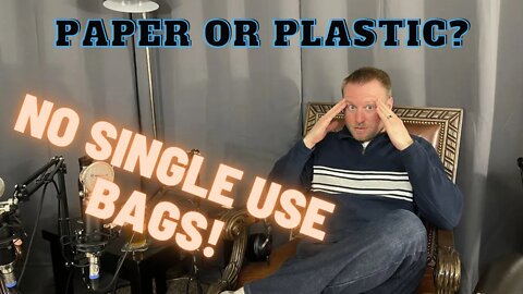 Banning the single use bag - Never Too Serious Clip (Episode 5)