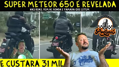 SUPER METEOR 650 é revelada nas ruas, vem ai e custará 31 MIL REAIS, Honda e Yamaha que LUTEM