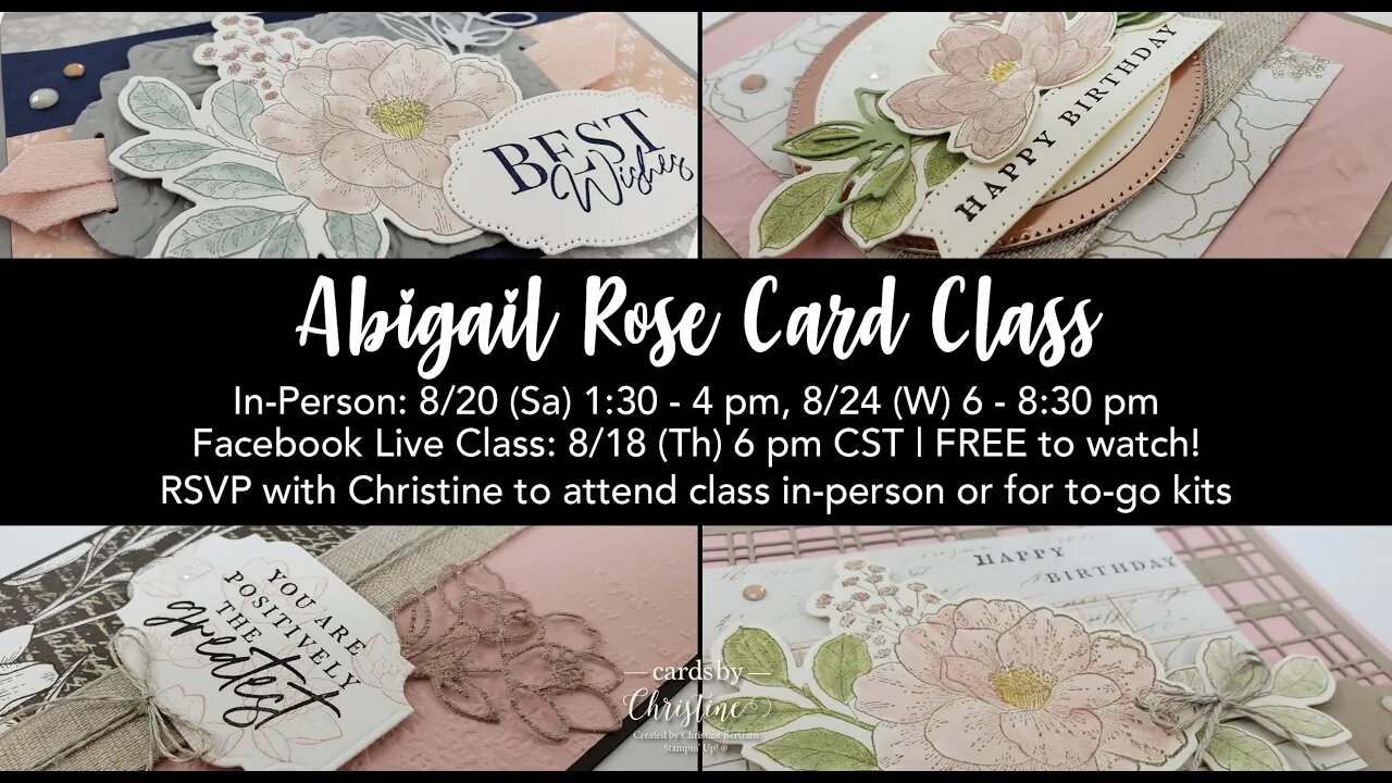 Abigail Rose Card Class with Cards by Christine