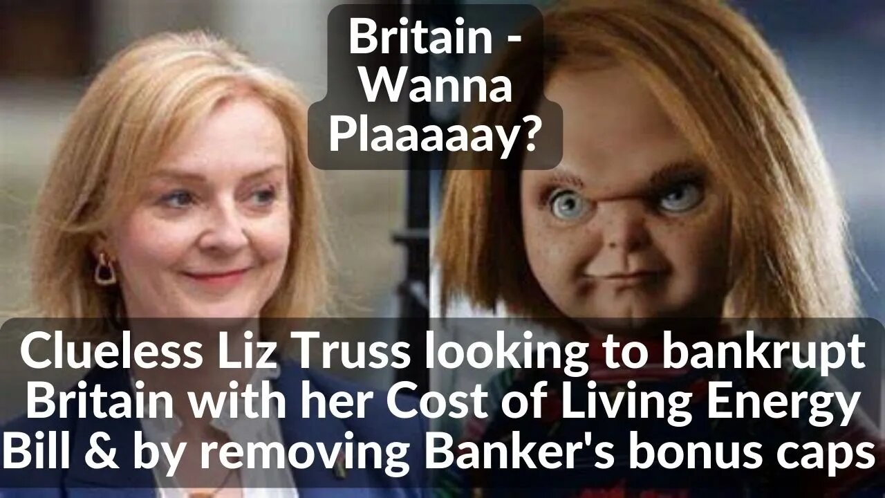 Clueless Liz Truss looking to bankrupt Britain with her Energy Bill & British pound is falling fast