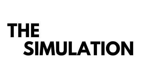 The Simulation Dream