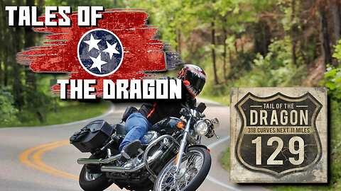 Tail of the Dragon Revisited | U.S. 129 - 318 Curves, 11 Miles | Tales of the Dragon Ep. 12