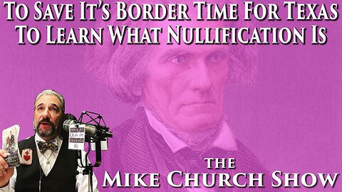 To Save It's Border, Time For Texas To Learn What Nullification Is