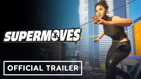 Supermoves - Official Gameplay Trailer