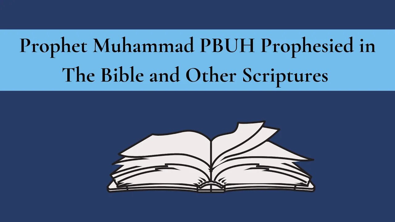 Prophet Muhammad PBUH Prophesied in The Bible and Other Scriptures