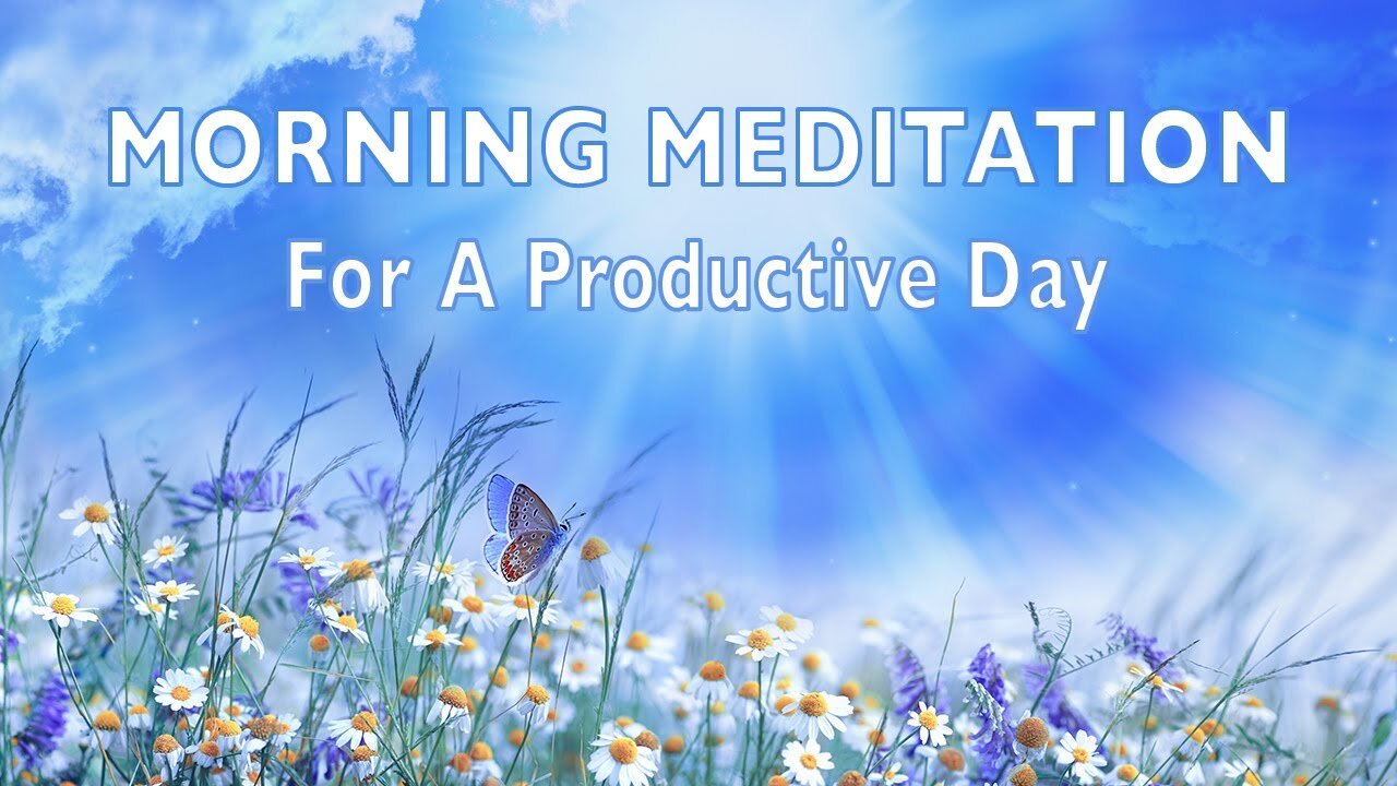 Morning Meditation for A Productive Day (10 Minute Version) by Glenn Harrold
