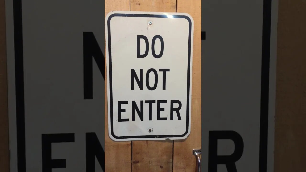 Do Not Enter (old sign) - #Shorts