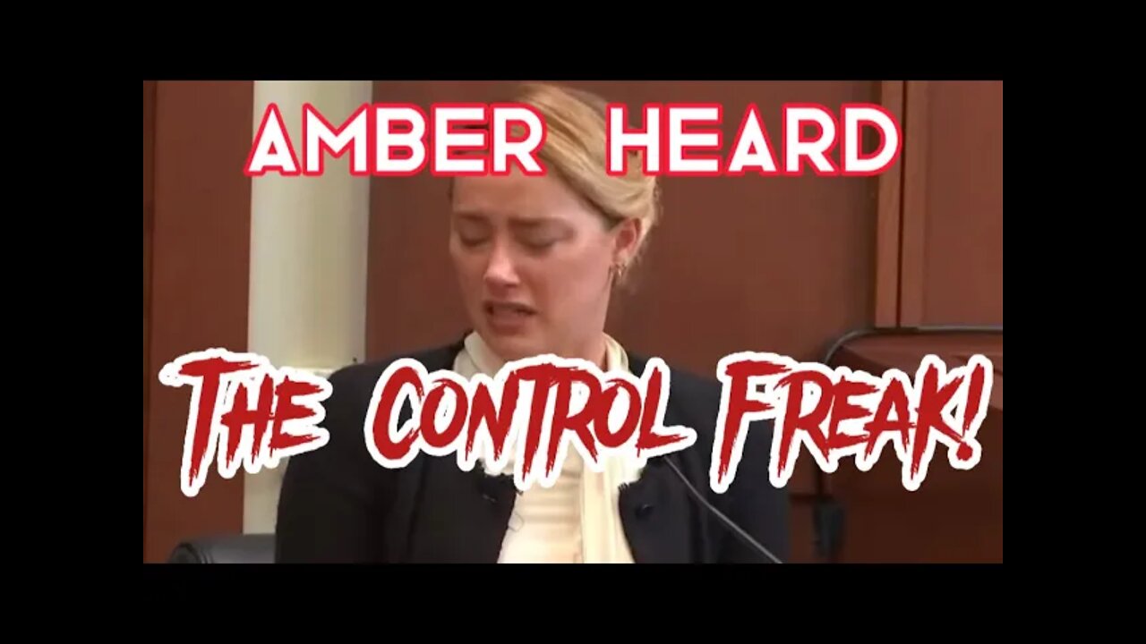 Amber Heard The Control Freak!!