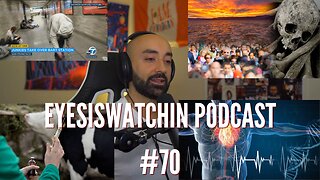 EyesIsWatchin Podcast #70 - False Flags, Zombie Apocalypse, Mass Extinction, Contagious Vaccines