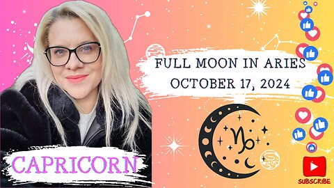 CAPRICORN - FULL MOON IN ARIES OCTOBER 17, 2024 #FULLMOON #HOROSCOPE #ELENAMINA #CAPRICORN