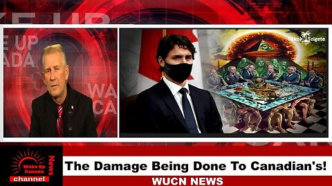 Wake Up Canada News - The Damage Being Done To Canadian's & Who Is Responsible!