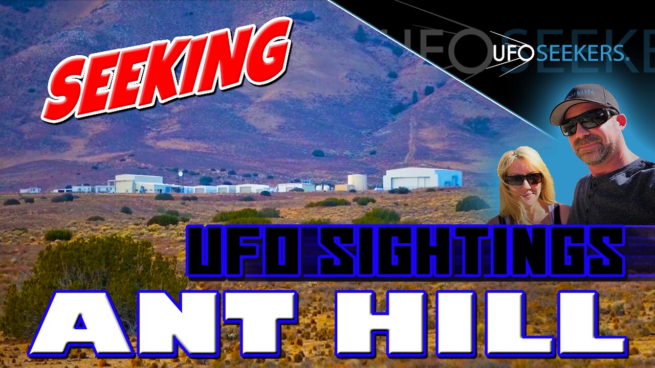 UFO SIGHTINGS at Northrop Grumman's SECRET ANT HILL Facility Inside Tejon Ranch in California