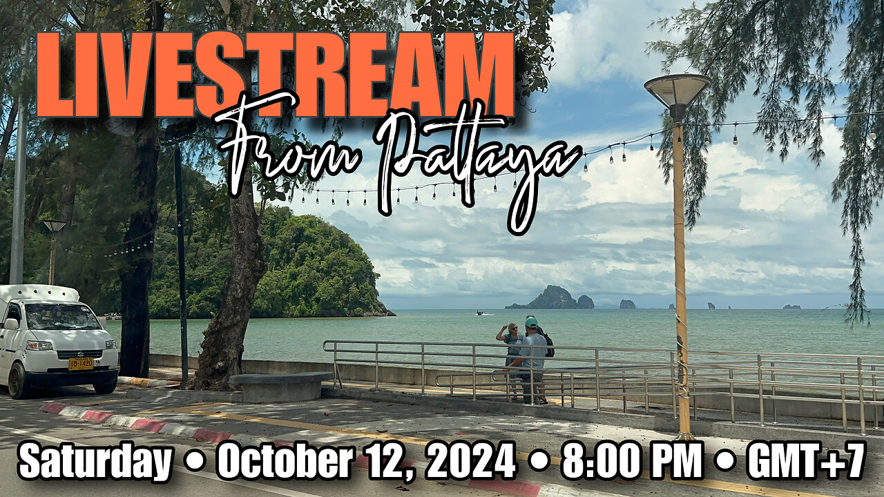 Livestream From Pattaya | Thailand Retirement