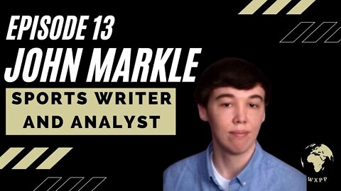 John Markle (Sports Writer and Analyst) #13