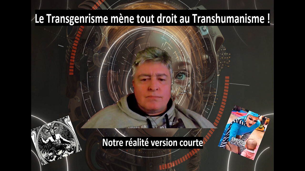Le Transgenrisme mène tout droit au Transhumanisme !