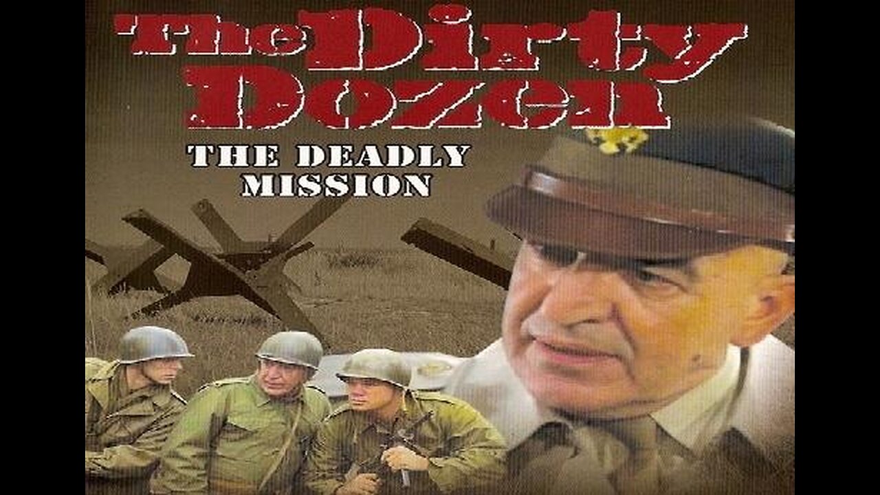 DIRTY DOZEN: THE DEADLY MISSION 1987 Ernest Borgnine & Telly Savales FULL MOVIE in HD