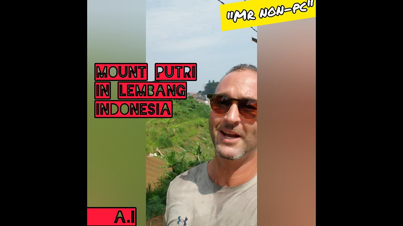 MR. NON-PC: Mount Putri In Lembang Indonesia