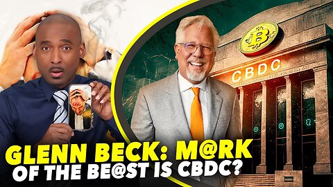 An Urgent Public Response To Glenn Beck: M@rk of the Be@st Is CBDC? Time To Renew The Covenant