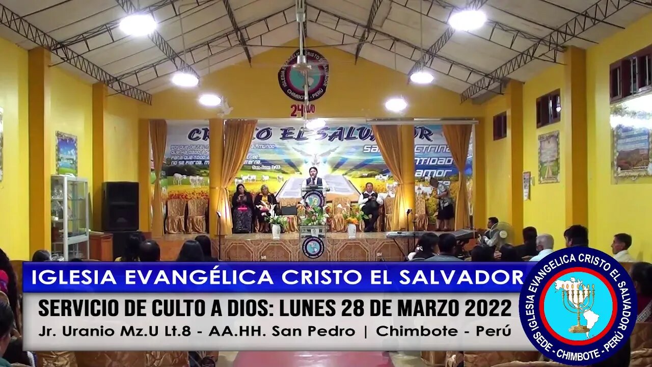 SERVICIO DE CULTO A DIOS: LUNES 28 MARZO 2022