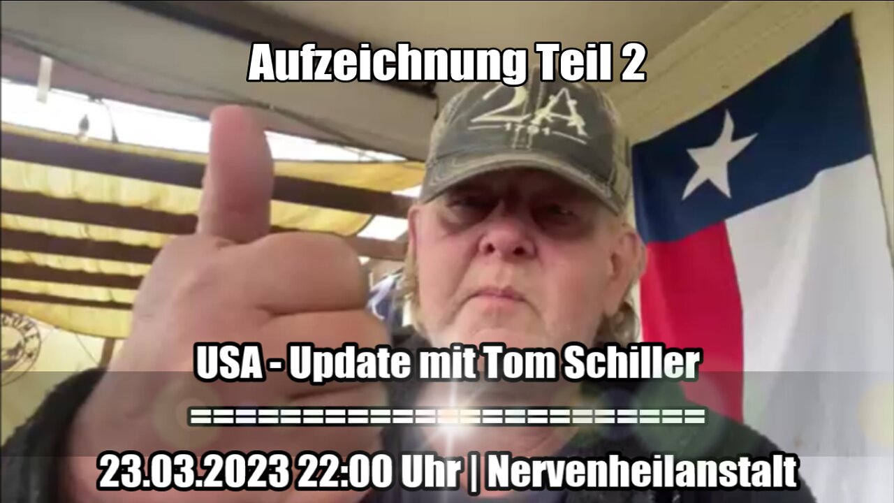 Tom Schiller - USA Update - Aufzeichnung vom 23.03.23 Teil 2