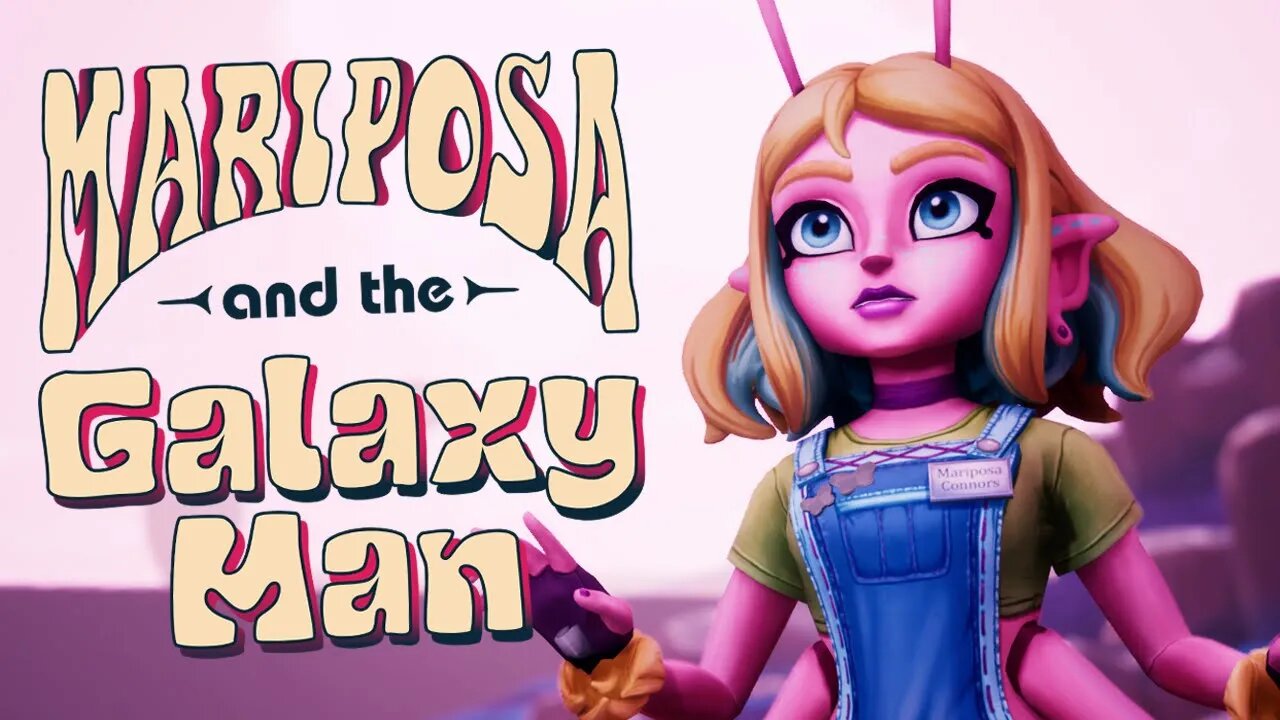 Mariposa and the Galaxy Man - Pre-Alpha Trailer