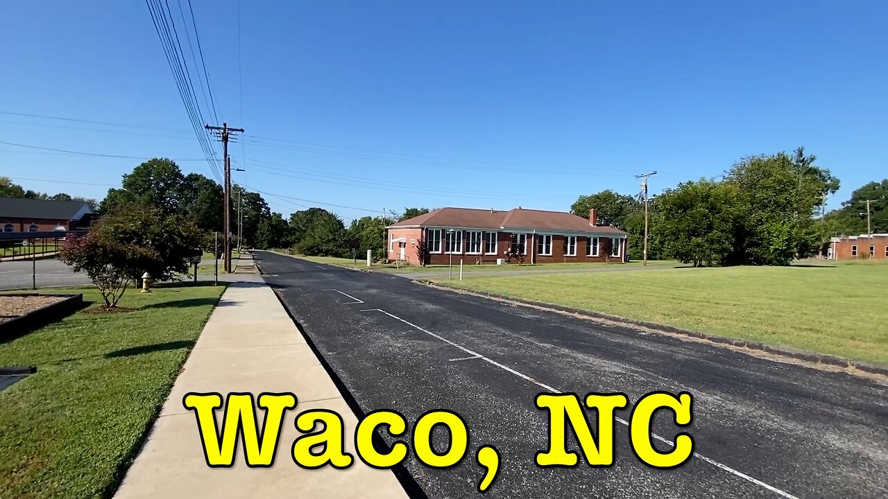 I'm visiting every town in NC - Waco, North Carolina