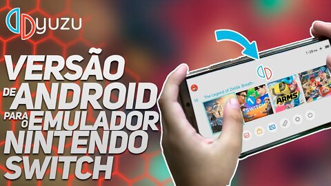 YUZU - VERSÃO DE ANDROID? NINTENDO SWITCH PARA PC