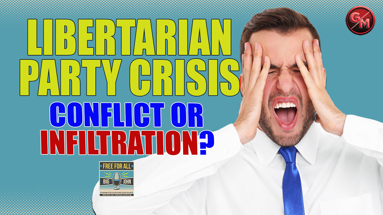 Libertarian Party in Crisis or Victim of INSURRECTION?