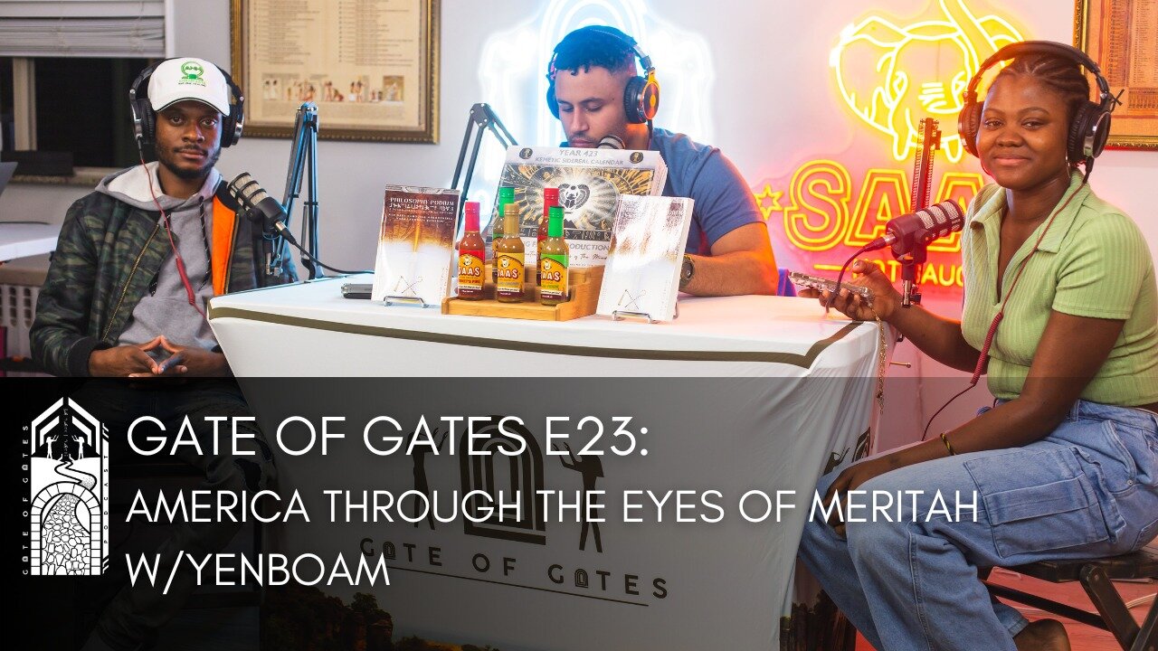 Gate of Gates E23: America Through the Eyes of MERITAH