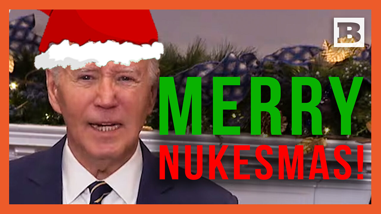 Merry Nukesmas! Biden Threatens World War 3 if Congress Won't Kickback More Billions to Ukraine