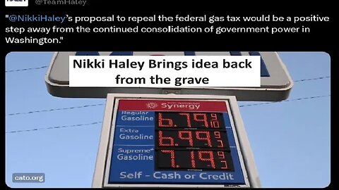 Nikki Haley proposes repeal of Federal Gas tax idea from 1996 but still good one