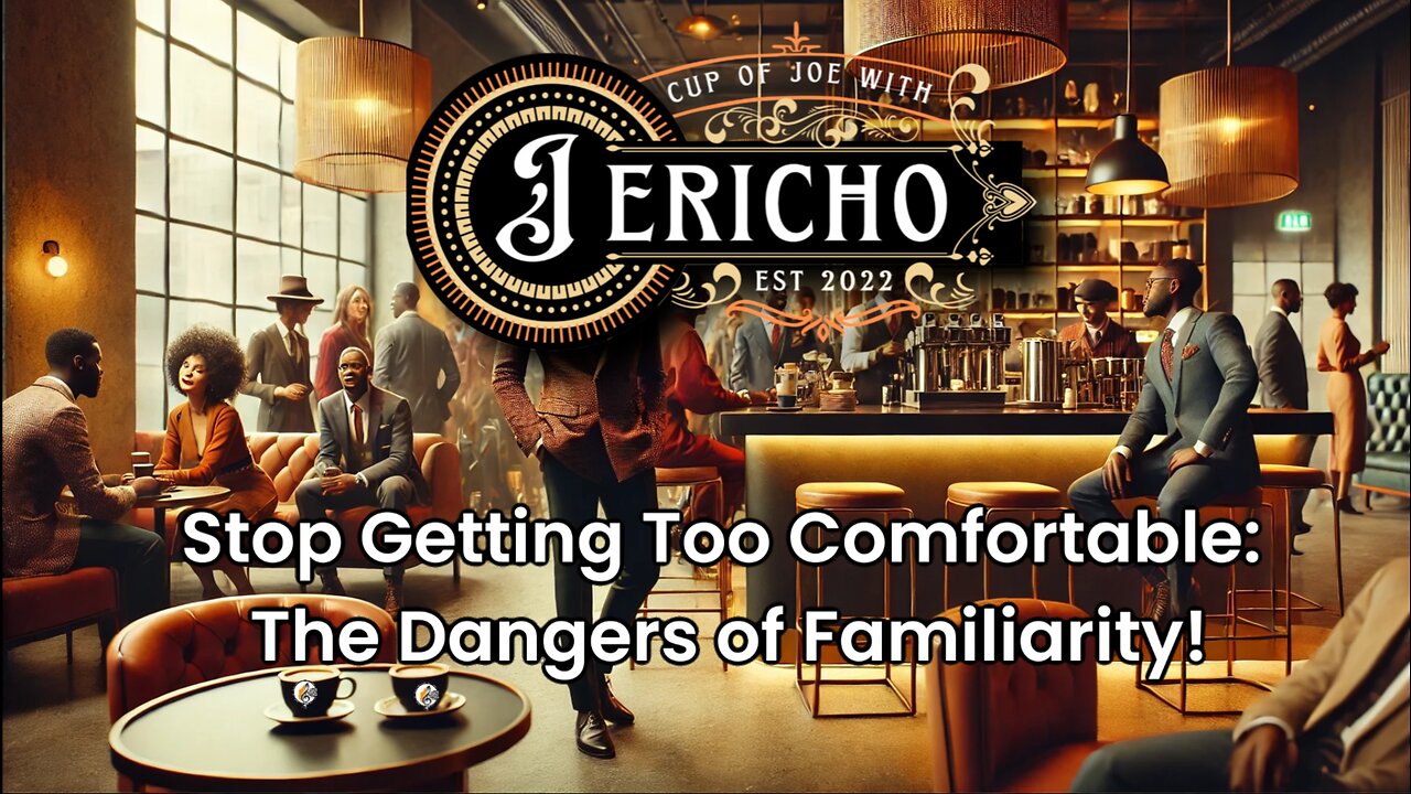 Stop Getting Too Comfortable: The Dangers of Familiarity! Part 3 #bestvirtualchurch