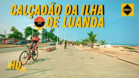 CALÇADÃO DA ILHA DO CABO/ILHA DE LUANDA | ANGOLA-ÁFRICA