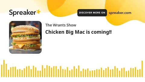 Chicken Big Mac is coming!!