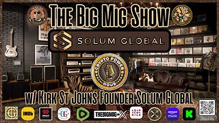 Crypto Power Hour w/ Solum Global’s Founder, Kirk St.Johns