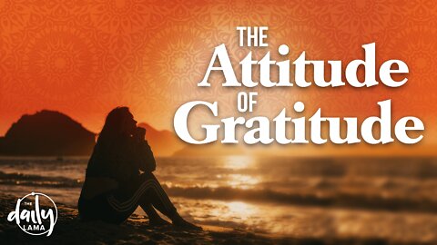 The Attitude of Gratitude
