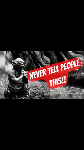 6 Important Things You Should Never Tell People. Number 4 is the most crucial