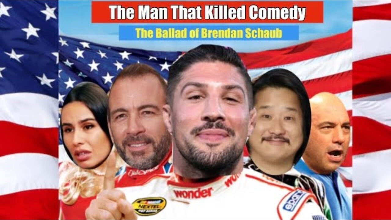 The Man That Killed Comedy: The Ballad of Brendan Schaub