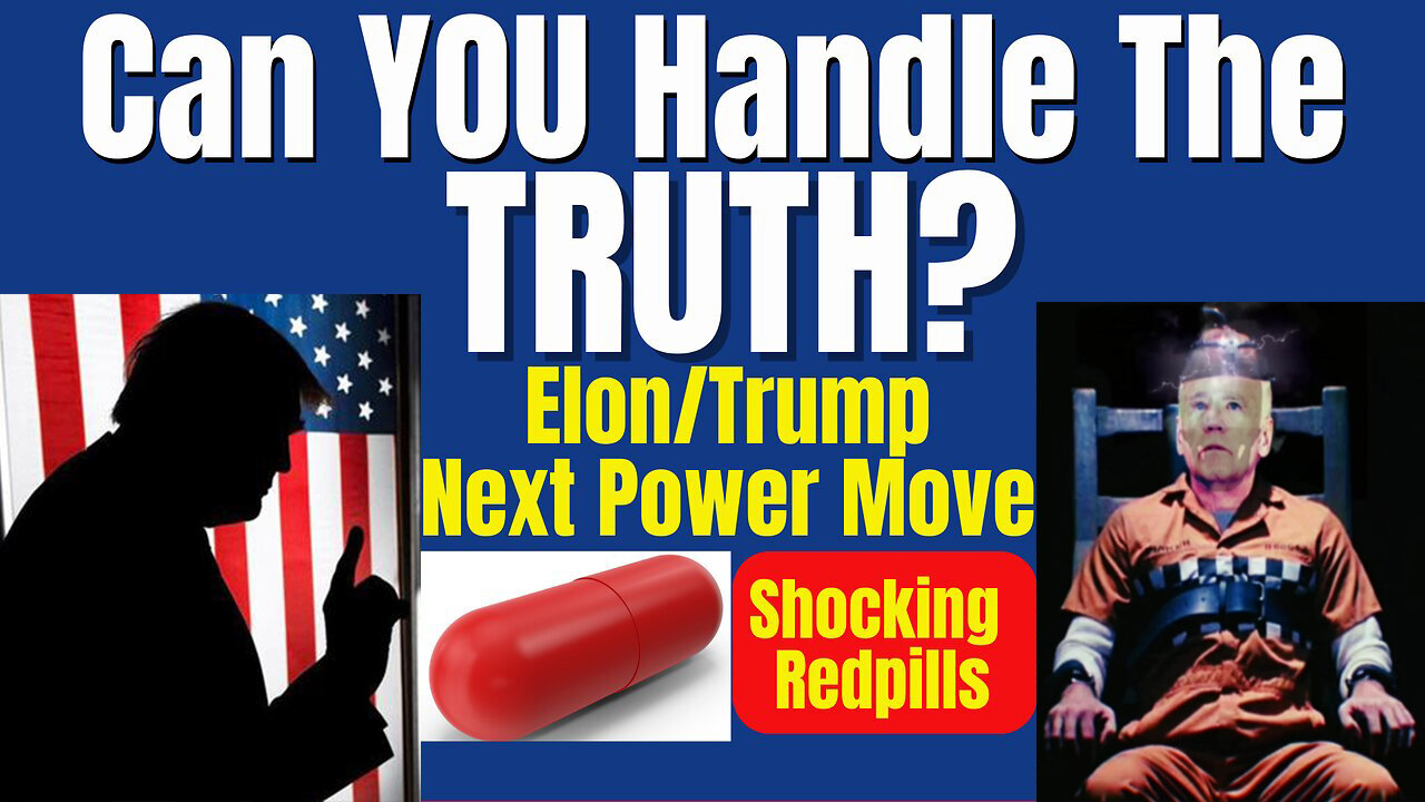 Can You Handle the TRUTH? Trump-Elon Power Move, Mark of the Beast Nov 30.