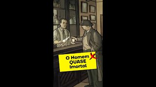 O HOMEM QUASE IMORTAL #Shorts