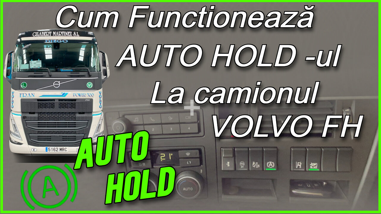 Cum Funcționează Auto Hold - ul La Camionul VOLVO FH