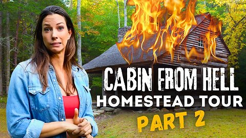 The Cabin From Hell | 120 Acre Homestead Tour PART 2