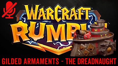 WarCraft Rumble - The Dreadnaught - Gilded Armaments