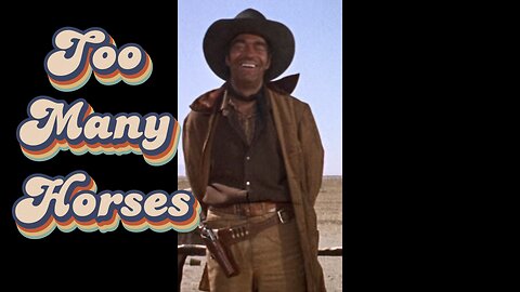 Too Many Horses