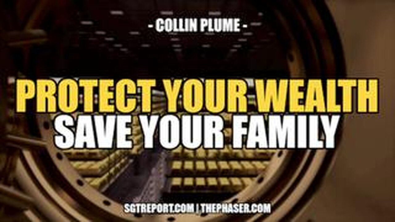 THE GREAT RESET- PROTECT YOUR WEALTH, SAVE YOUR FAMILY -- Collin Plume