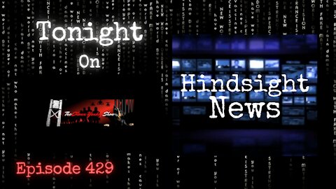 Hindsight News | The Shawn Yankey Show #429