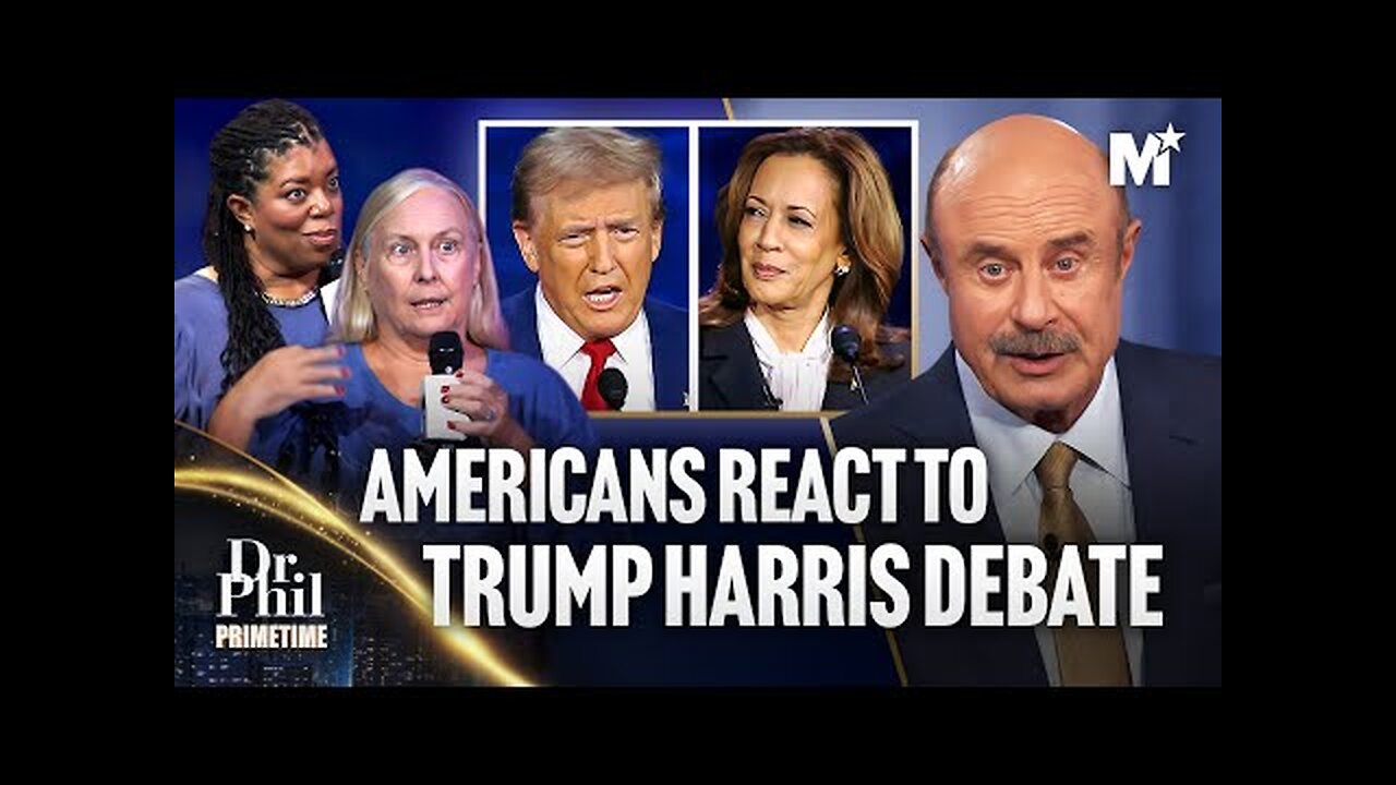 Dr. Phil: Americans React to Donald Trump Kamala Harris Debate | Dr. Phil Primetime