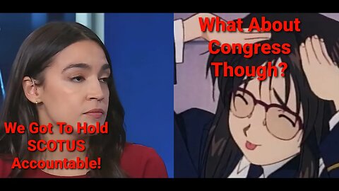 AOC VS Supreme Court US Congress May Need To Impeach Supreme Court Judges