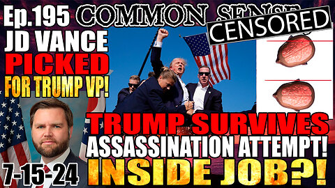 Ep.195 TRUMP SURVIVES ASSASSINATION ATTEMPT! JD Vance Picked AS Trump VP, MSNBC Cancels Morning Joe!